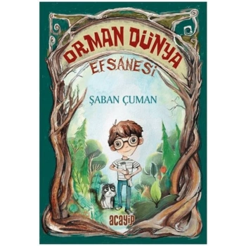 Orman Dünya Efsanesi