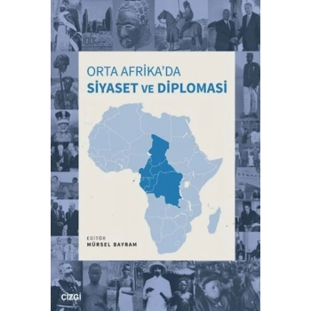 Orta Afrikada Siyaset ve Diplomasi