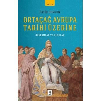 Ortaçağ Avrupa Tarihi Üzerine