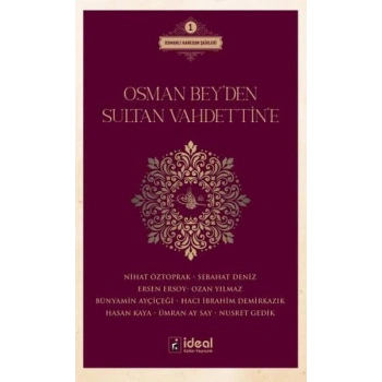 Osman BeyDen Sultan VahdettinE