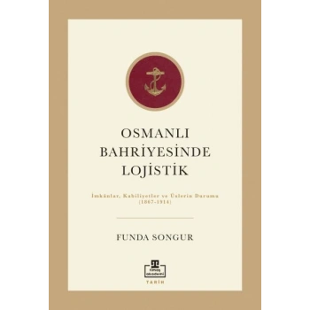 Osmanlı Bahriyesinde Lojistik