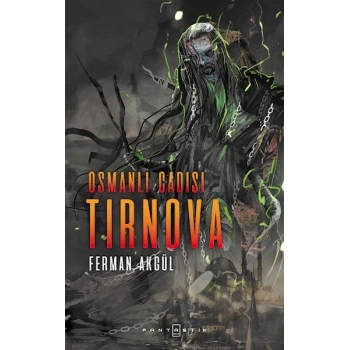 Osmanlı Cadısı Tirnova