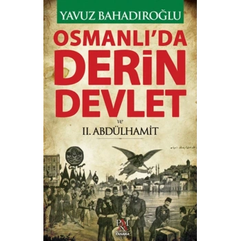 Osmanlıda Derin Devlet ve 2. Abdülhamit