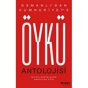 Osmanlıdan Cumhuriyete Öykü Antolojisi