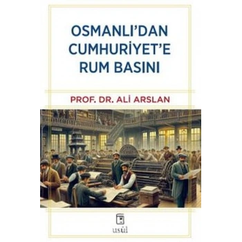 Osmanlıdan Cumhuriyete Rum Basını