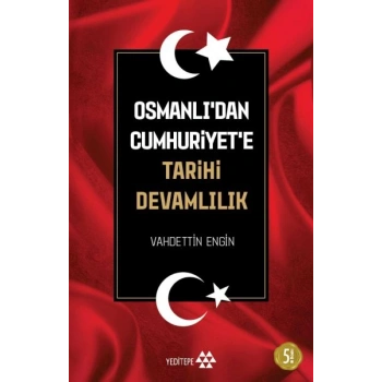Osmanlıdan Cumhuriyete Tarihi Devamlılık
