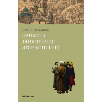 Osmanlı Döneminde Arap Kentleri