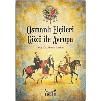 Osmanlı Elçileri Gözü İle Avrupa
