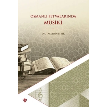 Osmanlı Fetvalarında Mûsikî