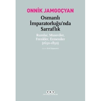 Osmanlı İmparatorluğu’nda Sarraflık