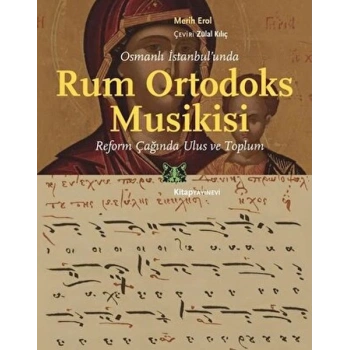 Osmanlı İstanbul’unda Rum Ortodoks Musikisi