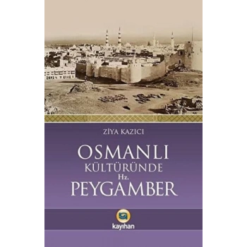 Osmanlı Kültüründe Hz. Peygamber