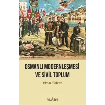 Osmanlı Modernleşmesi ve Sivil Toplum