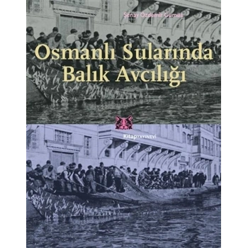 Osmanlı Sularında Balık Avcılığı