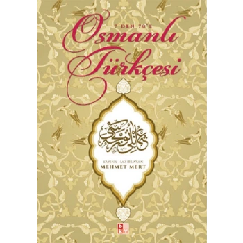 Osmanlı Türkçesi - 7den 70e