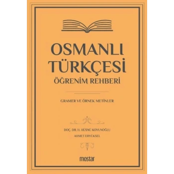 Osmanlı Türkçesi Öğrenim Rehberi - Gramer ve Örnek Metinler