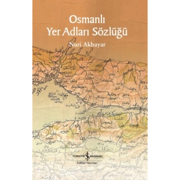Osmanlı Yer Adları Sözlüğü