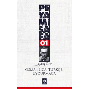 Osmanlıca,Türkçe,Uydurmaca (objektif:1)