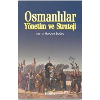 Osmanlılar Yönetim ve Strateji