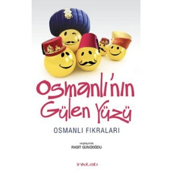 Osmanlı’nın Gülen Yüzü