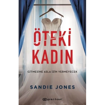 Öteki Kadın Gitmesine Asla İzin Vermeyecek