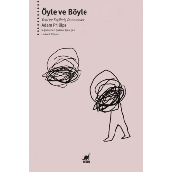 Öyle ve Böyle - Yeni ve Seçilmiş Denemeler