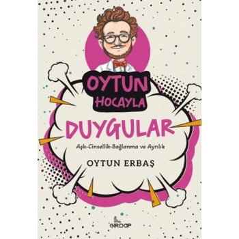 Oytun Hocayla Duygular
