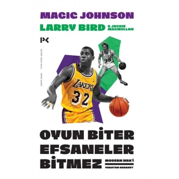 Oyun Biter Efsaneler Bitmez : Modern NBAi Yaratan Rekabet