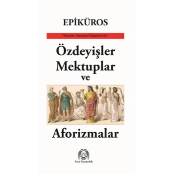 Özdeyişler, Mektuplar ve Aforizmalar