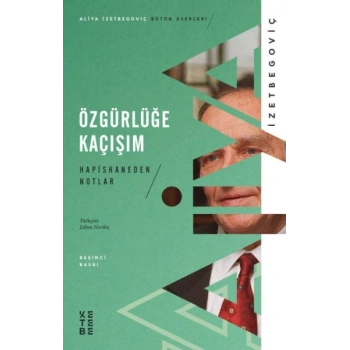 Özgürlüğe Kaçışım - Hapishaneden Notlar