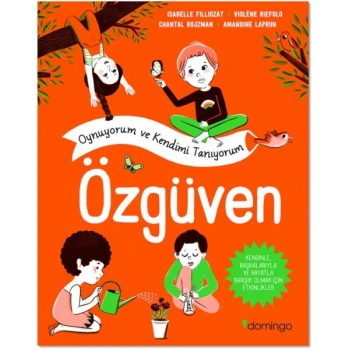 Özgüven - Oynuyorum ve Kendimi Tanıyorum