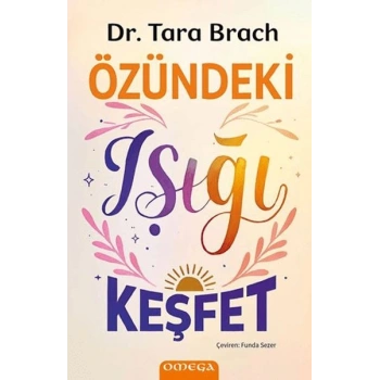 Özündeki Işığı Keşfet