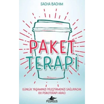 Paket Terapi - Günlük Yaşamınızı İyileştirmenizi Sağlayacak 100 Psikoterapi Aracı
