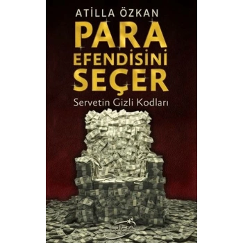 Para Efendisini Seçer