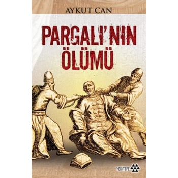 Pargalı’nın Ölümü