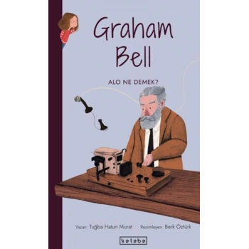 Parlak Fikirler-Graham Bell