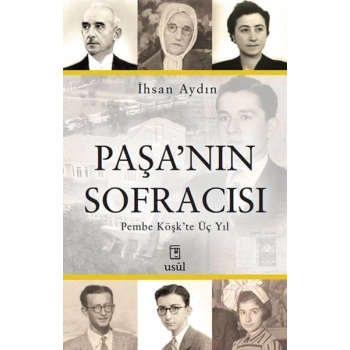 Paşa’nın Sofracısı Pembe Köşk’te Üç Yıl