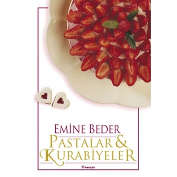 Pastalar ve Kurabiyeler