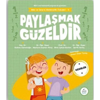Paylaşmak Güzeldir - Mila ve Sarpın Matematik Öyküleri 4
