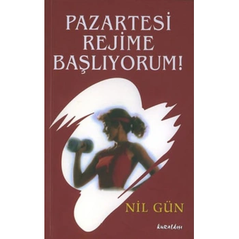 Pazartesi Rejime Başlıyorum!