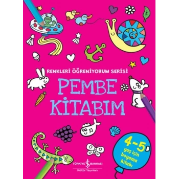 Pembe Kitabım - Renkler Öğreniyorum Serisi