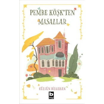 Pembe Köşkten Masallar