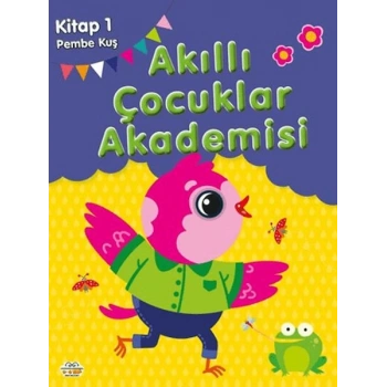 Pembe Kuş Akıllı Çocuklar Akademisi