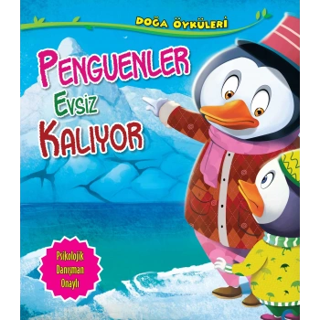 Penguenler Evsiz Kalıyor - Doğa Öyküleri