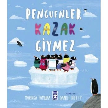 Penguenler Kazak Giymez