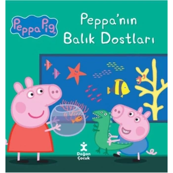 Peppa Pig Peppa’nın Balık Dostları