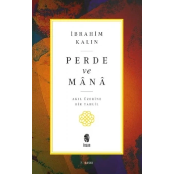 Perde ve Mana - Akıl Üzerine Bir Tahlil