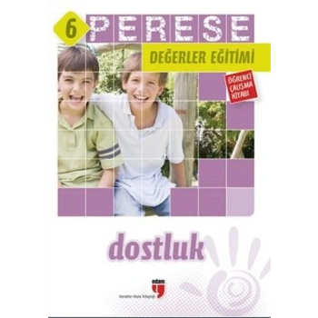 Perese Değerler Eğitimi Öğrenci Kitabı - Dostluk - 6