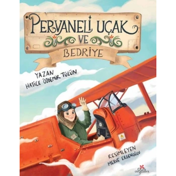 Pervaneli Uçak ve Bedriye