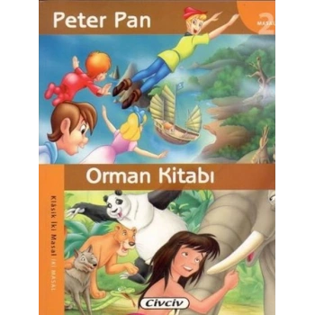 Peter Pan - Orman Kitabı (2 Masal Birden)